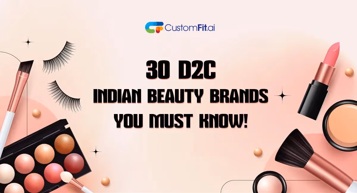 30 D2C Indian Beauty Brands You Must Know