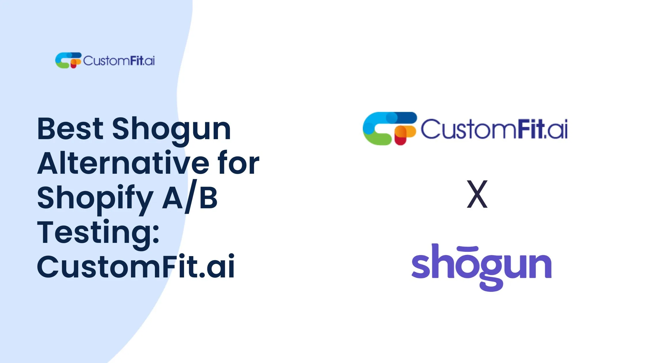 Best Shogun Alternative for Shopify A/B Testing: CustomFit.ai
