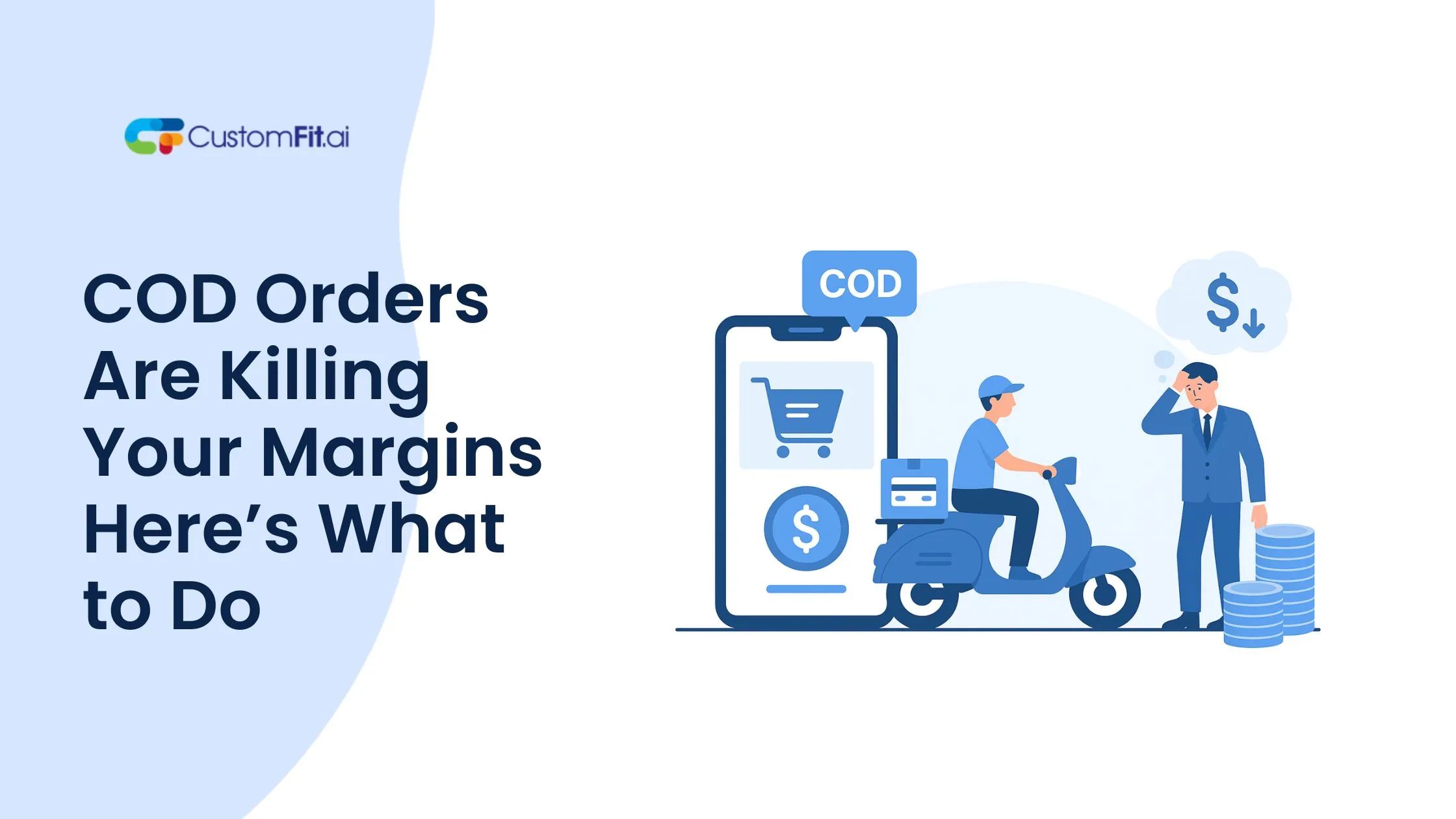 COD Orders Are Killing Your Margins – Here’s What to Do