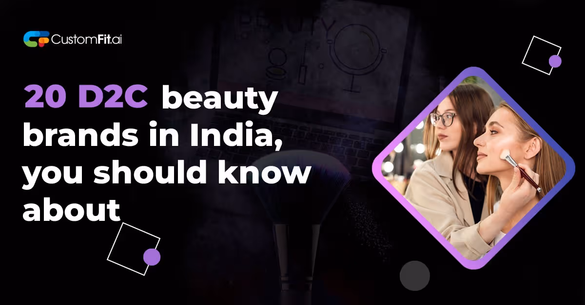 Discover Radiance: 20 D2C Beauty Brands in India you should know about