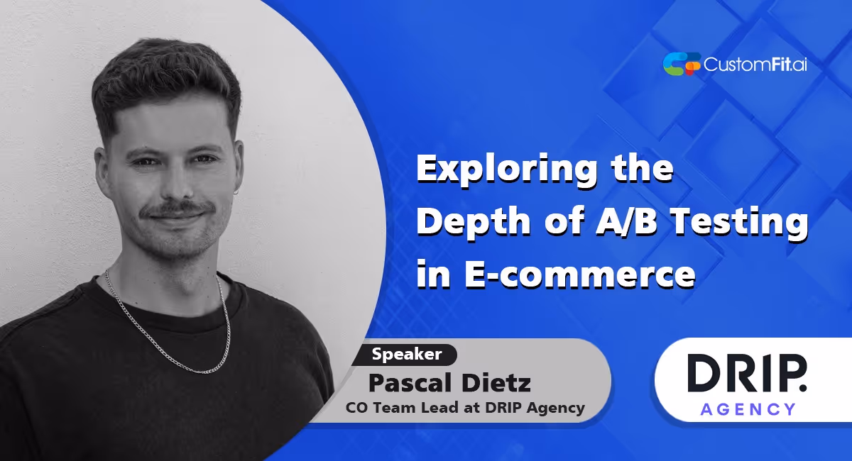 Exploring A/B Testing in E-commerce: An In-Depth Interview with Pascal Dietz of DRIP Agency