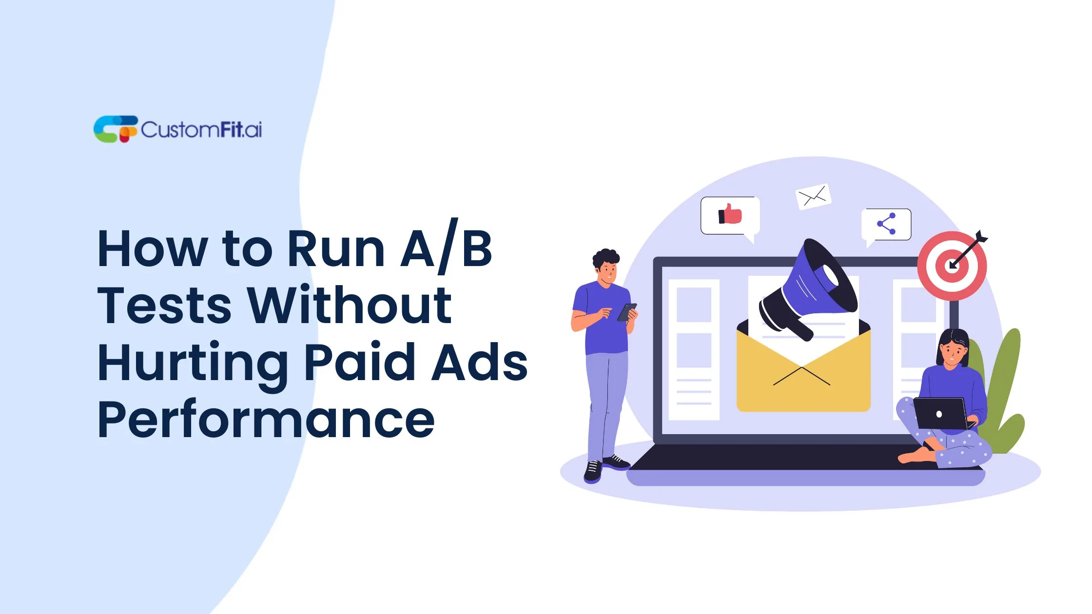 How to Run A/B Tests Without Hurting Paid Ads Performance