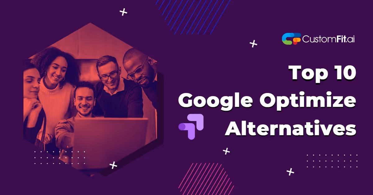 Top 10 Alternatives for Google Optimize 2023
