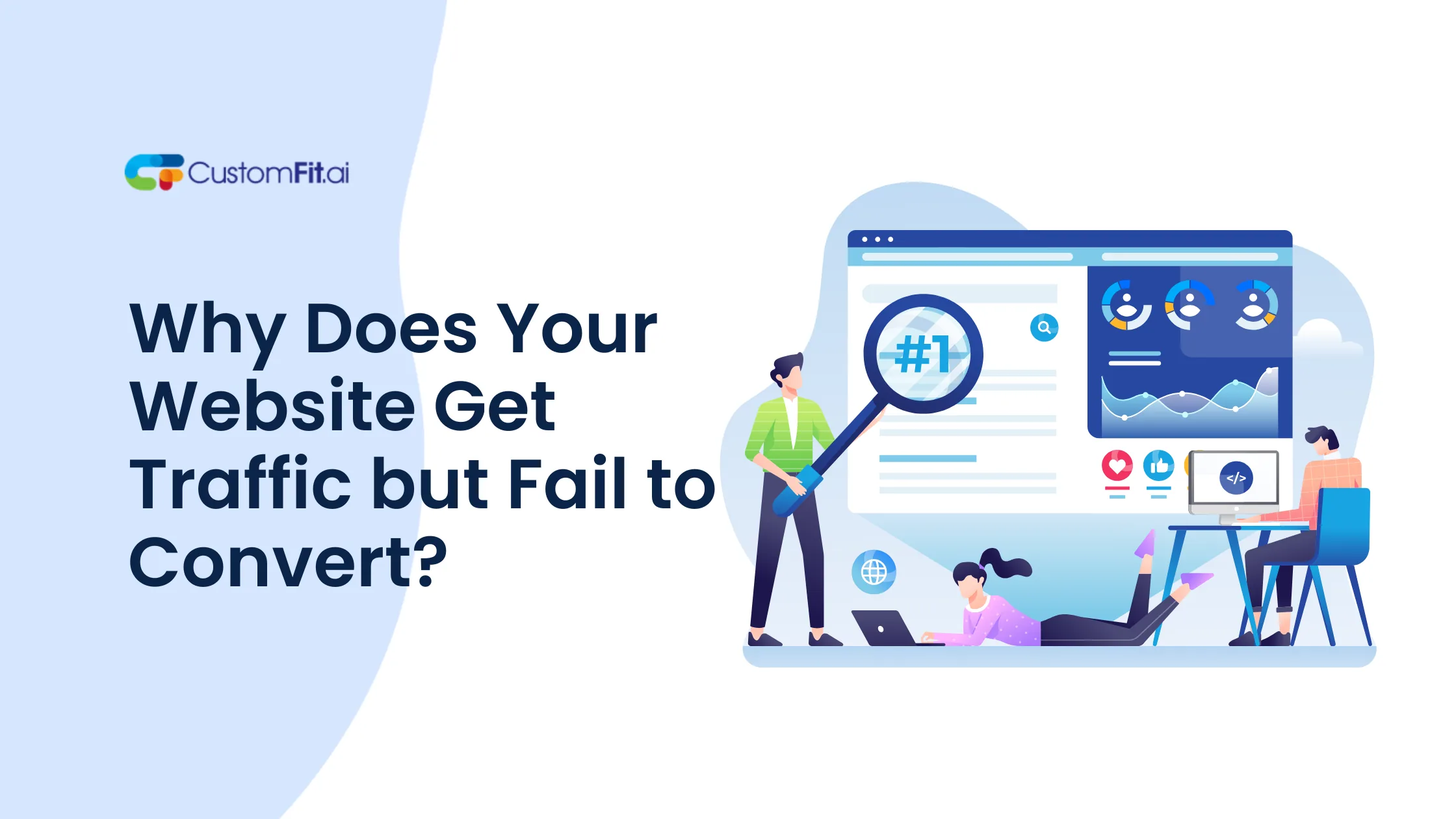Why Does Your Website Get Traffic but Fail to Convert in 2026?
