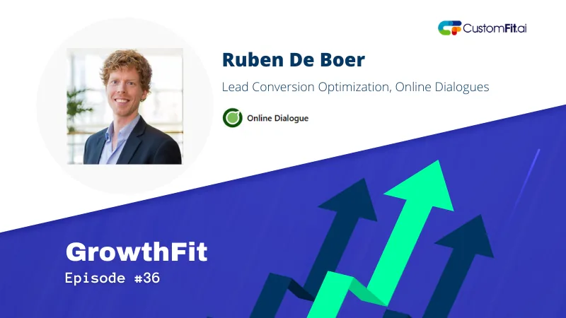 Understand user behavior and use an evidence based model for experimentation: Ruben De Boer